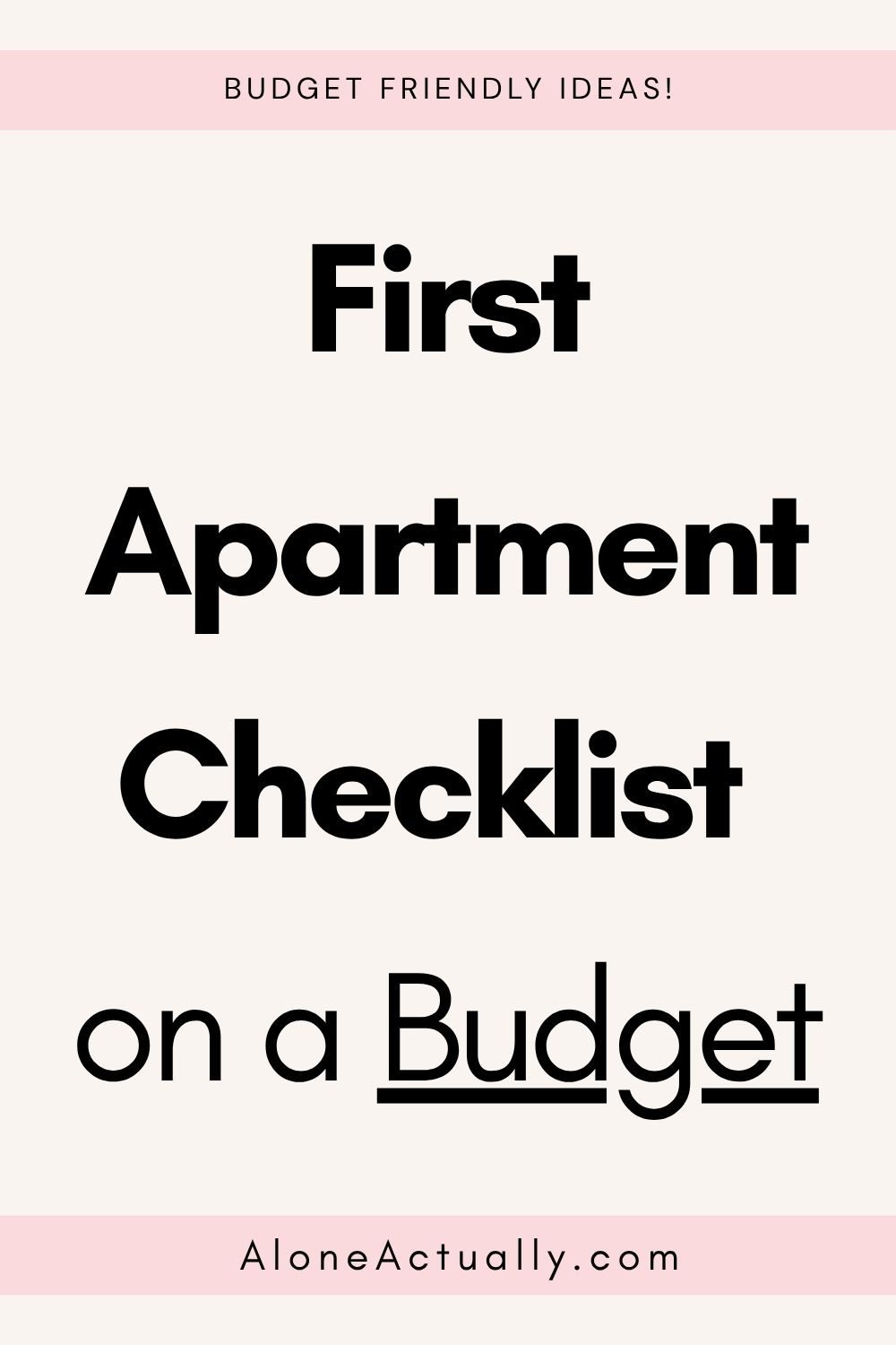 First Apartment Checklist on a Budget (Without Breaking the Bank)