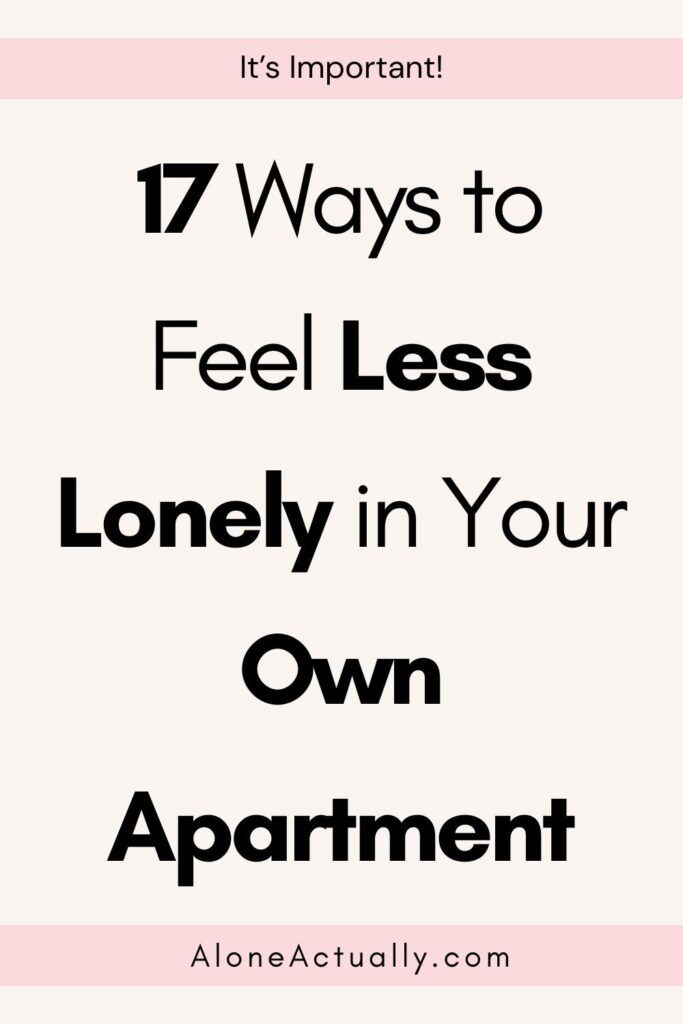 How to Feel Less Lonely in Your Own Apartment Pin